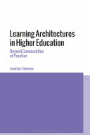 Learning architectures in higher education : beyond communities of practice /