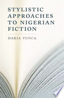 Stylistic approaches to Nigerian fiction /