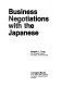 Business negotiations with the Japanese /