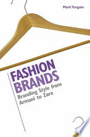 Fashion brands : branding style from Armani to Zara /