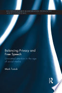Balancing privacy and free speech : unwanted attention in the age of social media /