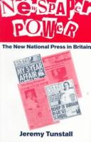 Newspaper power : the new national press in Britain /