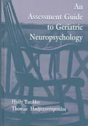 An Assessment guide to geriatric neuropsychology /