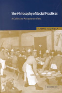 The philosophy of social practices : a collective acceptance view /