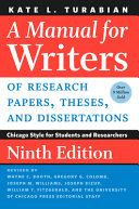 A manual for writers of research papers, theses, and dissertations : Chicago Style for students and researchers /