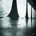Lucien Clergue : Brasília /