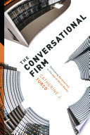 The conversational firm : rethinking bureaucracy in the age of social media /