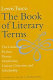The book of literary terms : the genres of fiction, drama, nonfiction, literary criticism, and scholarship /