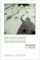 Improvising Shakespeare : reading for the stage /