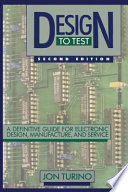 Design to test : a definitive guide for electronic design, manufacture, and service /