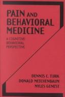 Pain and behavioral medicine : a cognitive-behavioral perspective /