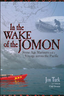 In the wake of the Jomon : stone age mariners and a voyage across the Pacific /