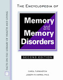 The encyclopedia of memory and memory disorders /