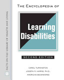 The encyclopedia of learning disabilities /