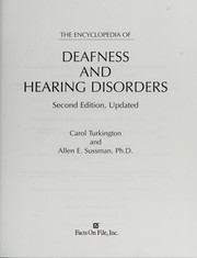 The encyclopedia of deafness and hearing disorders /