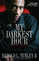 My darkest hour : the day I realized I was abusive : a memoir  /