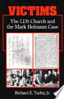 Victims : the LDS Church and the Mark Hofmann case /