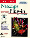Official Netscape plug-in book : for Windows & Macintosh : the hottest plug-ins & how they work /