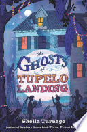 The ghosts of Tupelo Landing /