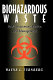 Biohazardous waste : risk assessment, policy, and management /