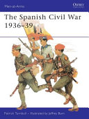 The Spanish Civil War, 1936-39 /