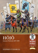 Hōjō : Samurai warlords 1487-1590 /