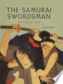 The samurai swordsman : master of war /