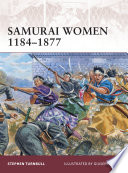 Samurai women, 1184-1877 /
