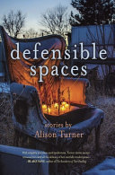 Defensible spaces : stories /