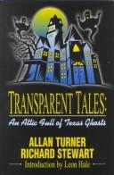 Transparent tales : an attic full of Texas ghosts /