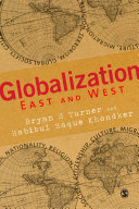 Globalization East and West /