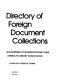 Directory of foreign document collections /