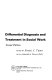 Differential diagnosis and treatment in social work /