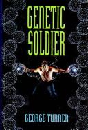 Genetic soldier /