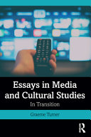 Essays in media and cultural studies : in transition /