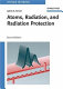 Atoms, radiation, and radiation protection /