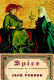 Spice : the history of a temptation /