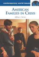 American families in crisis : a reference handbook /