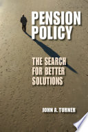 Pension policy : the search for better solutions /