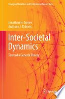 Inter-Societal Dynamics : Toward a General Theory /