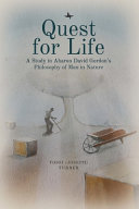 Quest for life : a study in Aharon David Gordon's Philosophy of man in nature /