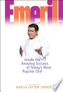 Emeril! : inside the amazing success of today's most popular chef /