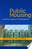 Public housing and the legacy of segregation /