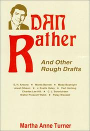 Dan Rather and other rough drafts /