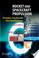 Rocket and spacecraft propulsion : principles, practice and new developments /
