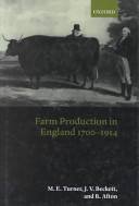 Farm production in England, 1700-1914 /