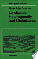 Landscape Heterogeneity and Disturbance /