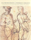 From Michelangelo to Annibale Carracci : a century of Italian drawings from the Prado /