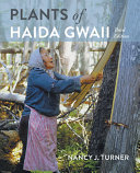 Plants of Haida Gwaii = X̲aadaa gwaay gud gina k̲'aws = X̲aadaa gwaayee guu ginn k̲'aws /