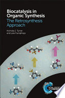 Biocatalysis in organic synthesis : the retrosynthesis approach /